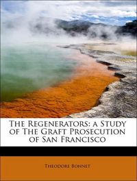 Produktbild: Bonnet, T: Regenerators: a Study of The Graft Prosecution of