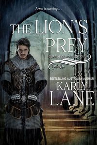 Produktbild: The Lions Prey (Guardians of the Crossing, #3)