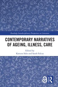 Produktbild: Contemporary Narratives of Ageing, Illness, Care