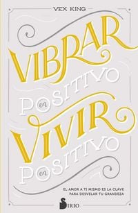 Produktbild: Vibrar En Positivo, Vivir En Positivo