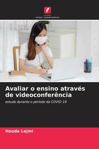 Produktbild: Avaliar o ensino atrav&eacute;s de videoconfer&ecirc;ncia