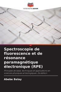 Produktbild: Spectroscopie de fluorescence et de r&eacute;sonance paramagn&eacute;tique &eacute;lectronique (RPE)