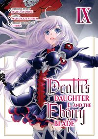 Produktbild: Death's Daughter and the Ebony Blade (Manga) Volume 9