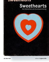Produktbild: Sweethearts &ndash; Die Bibliothek als Kunstsammlung