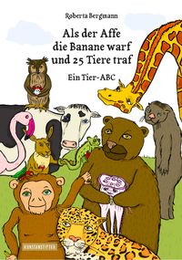 Bild vom Artikel Als der Affe die Banane warf und 25 Tiere traf vom Autor Roberta Bergmann