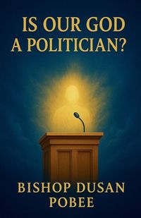 Produktbild: Is Our God a Politician?
