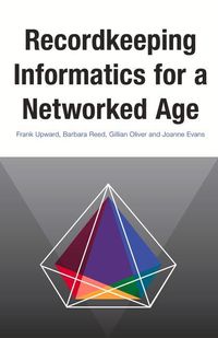 Produktbild: Upward, F: Recordkeeping Informatics for A Networked Age