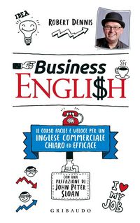 Produktbild: Business English. Il corso facile e veloce per un inglese commerciale chiaro ed efficace