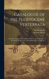 Produktbild: Catalogue of the Pleistocene Vertebrata