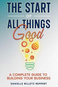 Produktbild: The Start Of All Things Good