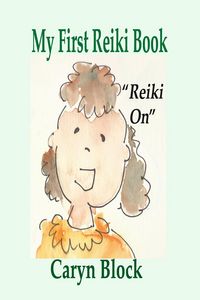 Produktbild: My First Reiki Book (The Psychic Kid Series, #3)