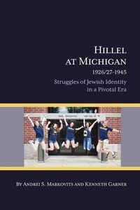 Produktbild: Hillel at Michigan, 1926/27-1945