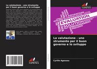 Produktbild: La valutazione - uno strumento per il buon governo e lo sviluppo