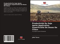 Produktbild: Productivit&eacute; Du Soja Apr&egrave;s Application Superficielle De Doses De Chaux