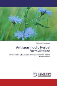 Produktbild: Shamkuwar, P: Antispasmodic Herbal Formulations