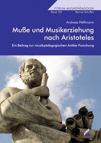 Produktbild: Mu&szlig;e und Musikerziehung nach Aristoteles