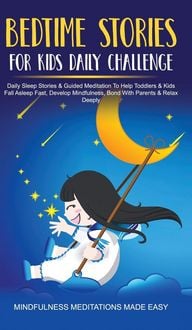 Produktbild: Bedtime Stories For Kids Daily Challenge Daily Sleep Stories & Guided Meditation To Help Toddlers& Kids Fall Asleep Fast, Develop Mindfulness, Bond Wi