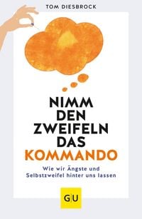 Produktbild: Nimm den Zweifeln das Kommando