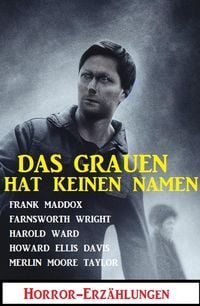 Produktbild: Das Grauen hat keinen Namen: Horror-Erz&auml;hlungen