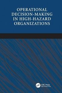 Produktbild: Operational Decision-making in High-hazard Organizations