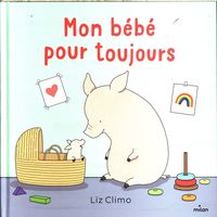 Produktbild: Mon b&eacute;b&eacute; pour toujours