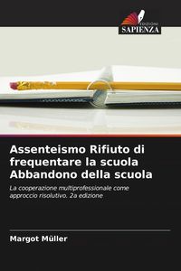 Produktbild: Assenteismo Rifiuto di frequentare la scuola Abbandono della scuola