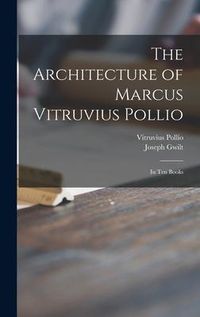 Produktbild: The Architecture of Marcus Vitruvius Pollio