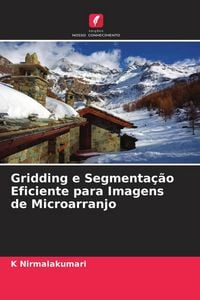Produktbild: Gridding e Segmenta&ccedil;&atilde;o Eficiente para Imagens de Microarranjo