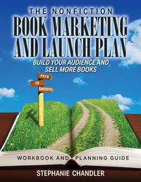 Produktbild: The Nonfiction Book Marketing and Launch Plan - Workbook and Planning Guide