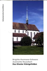 Bild vom Artikel Das Kloster Königsfelden vom Autor Brigitte Kurmann-Schwarz