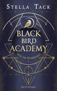 Produktbild: Black Bird Academy - T&ouml;te die Dunkelheit