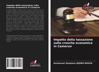 Produktbild: Impatto della tassazione sulla crescita economica in Camerun