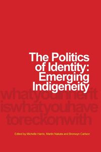 Produktbild: The Politics of Identity: Emerging Indigeneity