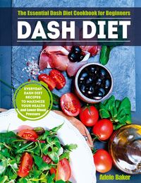 Bild vom Artikel Dash Diet vom Autor Adele Baker