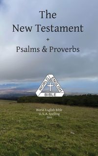 Produktbild: The New Testament + Psalms & Proverbs World English Bible U. S. A. Spelling