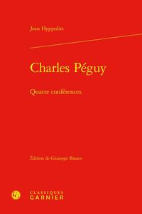 Produktbild: Charles P&eacute;guy : quatre conf&eacute;rences
