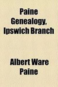 Produktbild: Paine Genealogy, Ipswich Branch