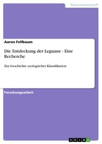 Produktbild: Die Entdeckung der Leguane - Eine Recherche