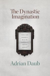 Produktbild: Daub, A: The Dynastic Imagination