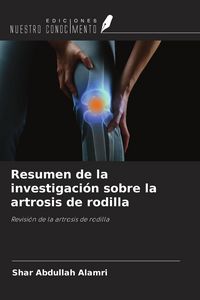 Produktbild: Resumen de la investigaci&oacute;n sobre la artrosis de rodilla