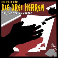 Produktbild: Der letzte Hansetag - Ein Fall f&uuml;r die drei Herren