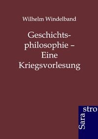 Produktbild: Geschichtsphilosophie - Eine Kriegsvorlesung