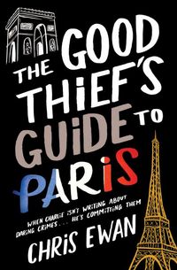 Produktbild: Ewan, C: The Good Thief's Guide to Paris