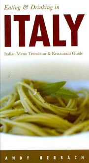 Produktbild: Eating & Drinking in Italy: Italian Menu Translator & Restaurant Guide