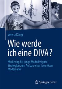 Bild vom Artikel Wie werde ich eine DIVA? vom Autor Verena König