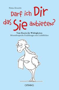 Produktbild: Darf ich Dir das Sie anbieten? - Vom Dasein der Widrigkeiten
