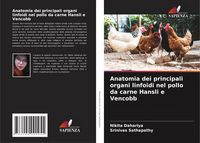 Produktbild: Anatomia dei principali organi linfoidi nel pollo da carne Hansli e Vencobb