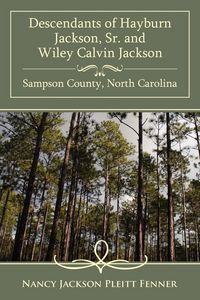 Produktbild: Descendants of Hayburn Jackson, Sr. and Wiley Calvin Jackson Sampson County, North Carolina