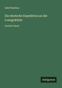 Produktbild: Die deutsche Expedition an die Loangok&uuml;ste