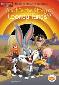 Produktbild: Kort&eacute;, S: What Is the Story of Looney Tunes?